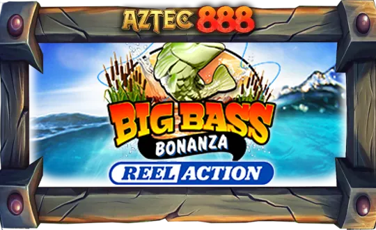 Big Bass Bonanza – Reel Action