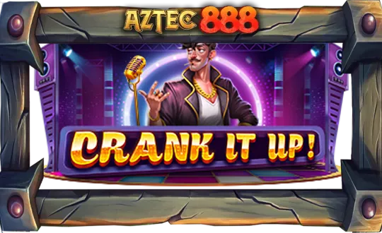 Crank It Up