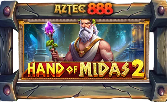 Hand of Midas 2