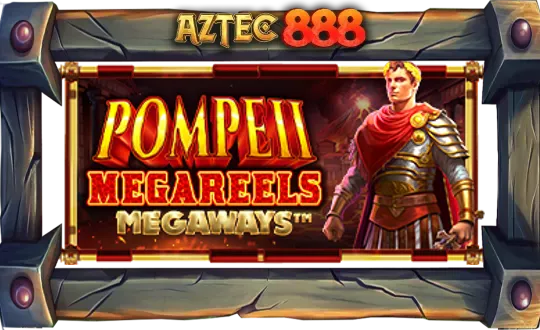 Pompeii Megareels Megaways