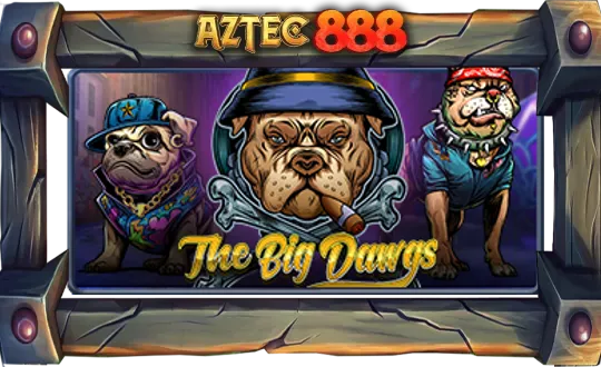 The Big Dawgs