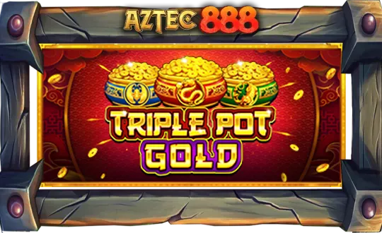 Triple Pot Gold